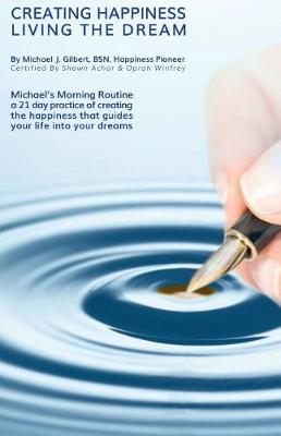 Book cover for Creating Happiness Living the Dream