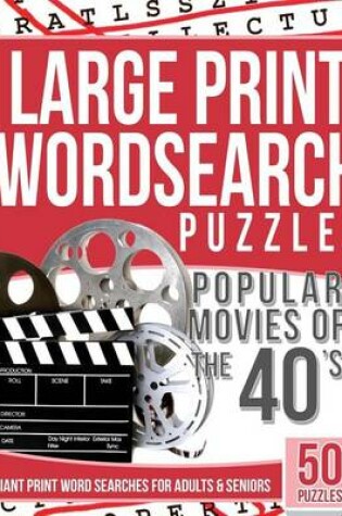 Cover of Large Print Wordsearches Puzzles Popular Movies of the 40s