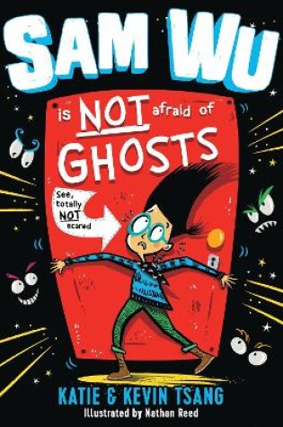 Cover of Sam Wu Is NOT Afraid of Ghosts!