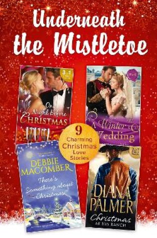 Cover of Underneath The Mistletoe Collection
