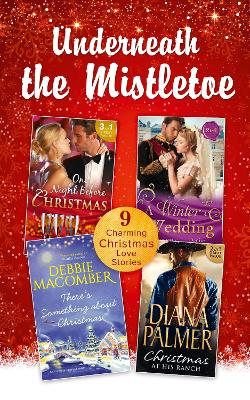 Book cover for Underneath The Mistletoe Collection