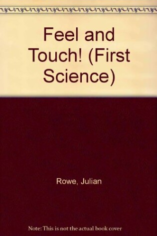 Cover of Feel and Touch!