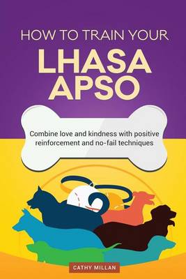 Book cover for How to Train Your Lhasa Apso (Dog Training Collection)