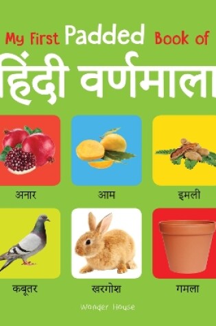 Cover of My First Padded Book of Hindi Varnmala