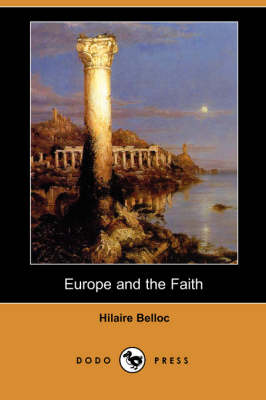 Book cover for Europe and the Faith (Dodo Press)