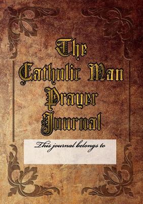 Book cover for The Catholic Man Prayer Journal