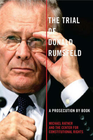 Cover of The Trial Of Donald Rumsfeld