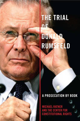 Book cover for The Trial Of Donald Rumsfeld
