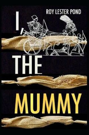 Cover of I, the Mummy