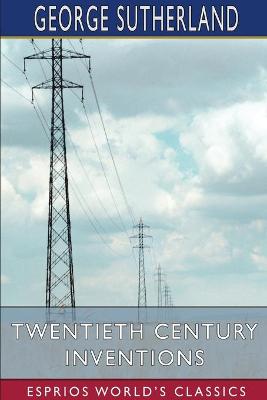 Book cover for Twentieth Century Inventions (Esprios Classics)