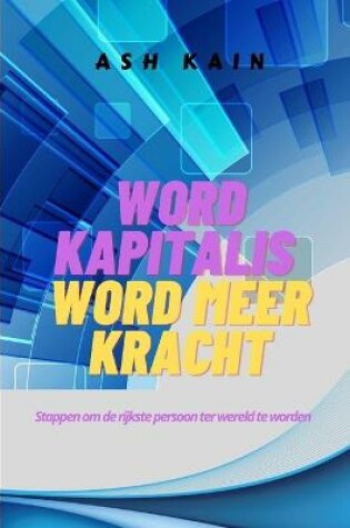 Cover of Word Kapitalis Word Meer Kracht