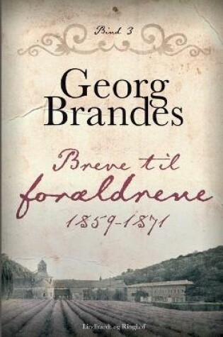 Cover of Breve til forældrene 1859-1871 (bind 3)