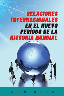 Book cover for Relaciones Internacionales En El Nuevo Periodo de la Historia Mundial