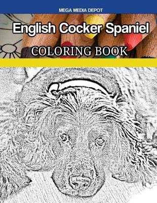 Book cover for English Cocker Spaniel Coloring Book