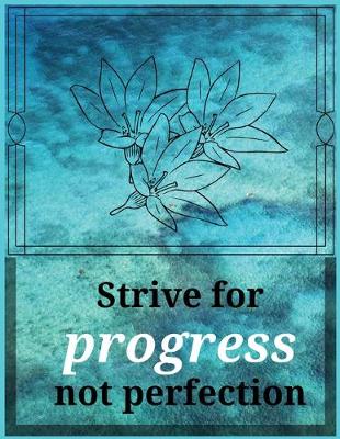 Book cover for Strive for progress not perfection