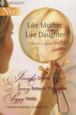Cover of Like Mother, Like Daughter (But in a Good Way)