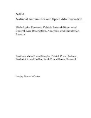 Book cover for High-Alpha Research Vehicle Lateral-Directional Control Law Description, Analyses, and Simulation Results