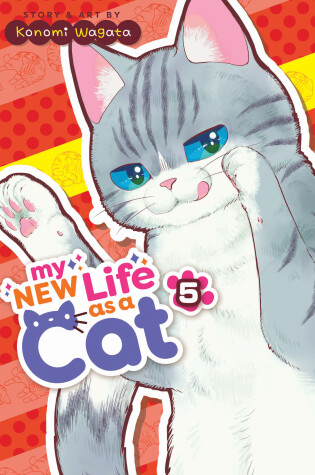 Cover of My New Life as a Cat Vol. 5