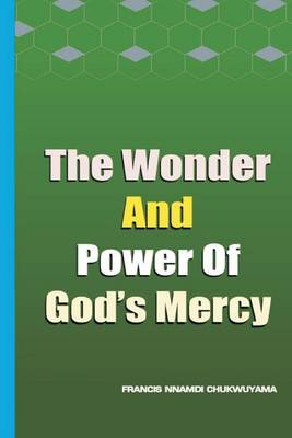 Book cover for The wonder and power of God's mercy