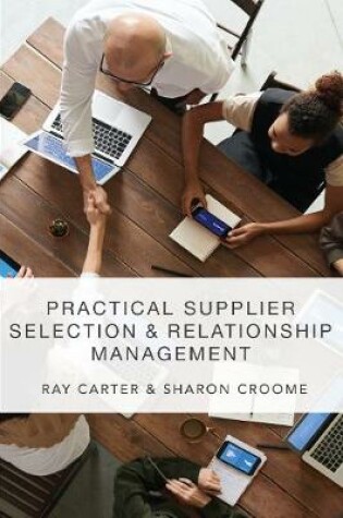 Cover of Practical Supplier Selection and Relationship Management