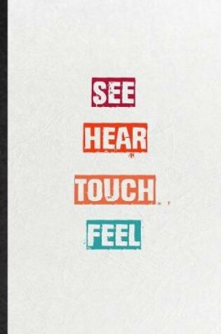 Cover of See Hear Touch Feel