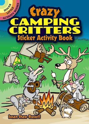 Cover of Crazy Camping Critters Sticker Activity Book