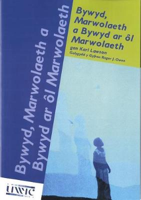 Book cover for Bywyd, Marwolaeth a Bywyd ar l Marwolaeth