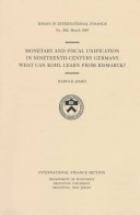 Book cover for Monetary and Fiscal Unification in Nineteenth-Century Germany