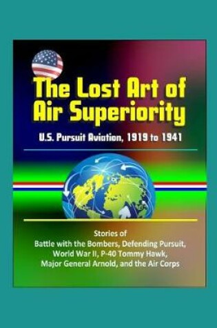 Cover of The Lost Art of Air Superiority