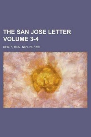 Cover of The San Jose Letter; Dec. 7, 1895 - Nov. 28, 1896 Volume 3-4