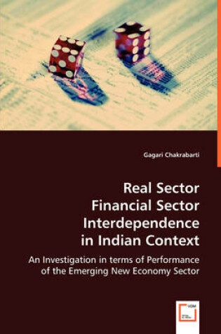 Cover of Real Sector Financial Sector Interdependence in Indian Context