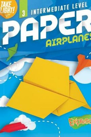 Cover of Paper Airplanes #3 Intermediate Level