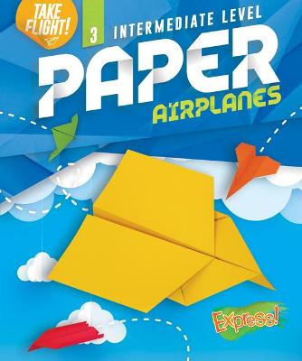 Cover of Paper Airplanes #3 Intermediate Level