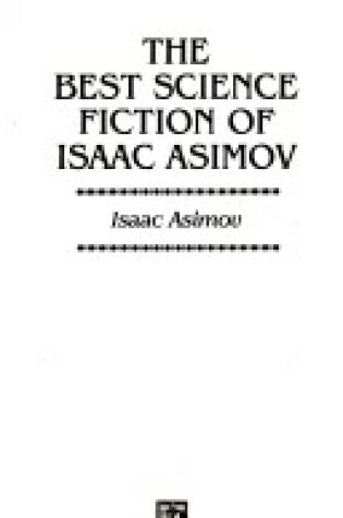 Cover of Asimov Isaac : Best Science Fiction of....