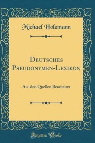 Cover of Deutsches Pseudonymen-Lexikon