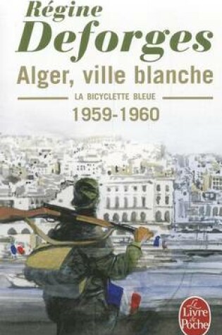 Cover of La bicylette bleue 8 Alger ville blanche