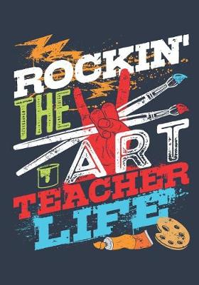 Book cover for Rockin' The Art Teacher Life