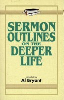 Book cover for Sermon Outlines on the Deeper Life