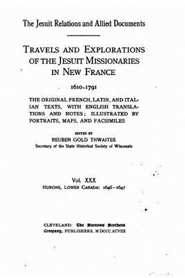 Book cover for The Jesuit relations and allied documents - Travel and Explorations of the Jesuit Missionaries in New France