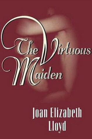 Cover of The Virtuous Maiden the Virtuous Maiden