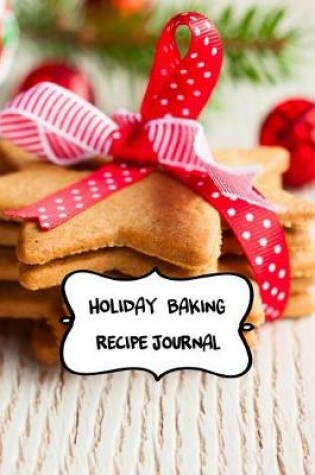 Cover of Holiday Baking Recipe Journal