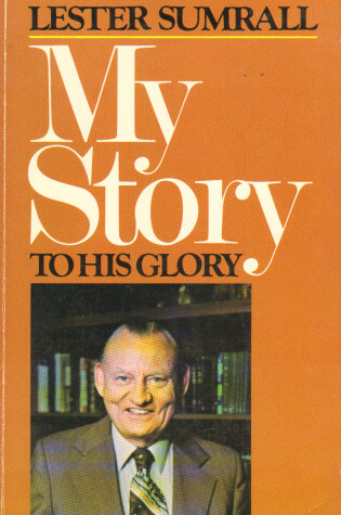 Cover of My Story to His Glory