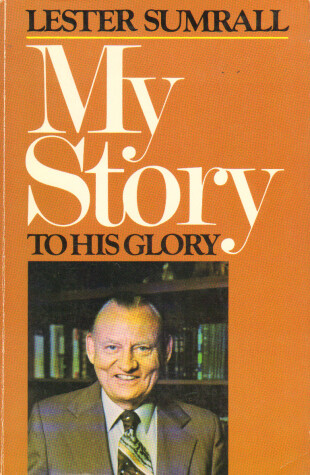 Book cover for My Story to His Glory