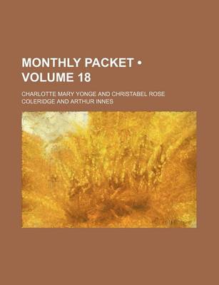 Book cover for Monthly Packet (Volume 18)