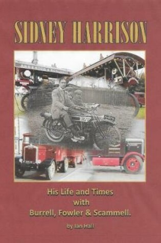 Cover of Sidney Harrison. His Life and Times with Burrell, Fowler and Scammell