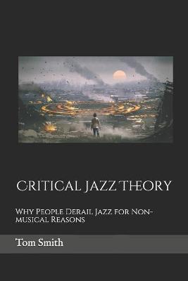 Book cover for Critical Jazz Theory