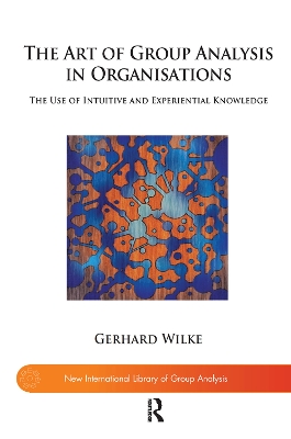 Book cover for The Art of Group Analysis in Organisations