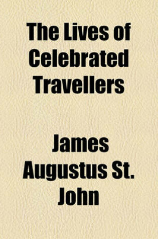 Cover of The Lives of Celebrated Travellers