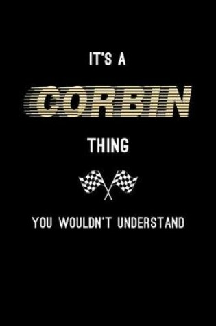 Cover of It's A Corbin Thing, You Wouldn't Understand