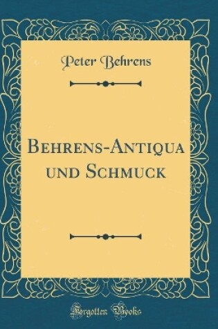 Cover of Behrens-Antiqua Und Schmuck (Classic Reprint)